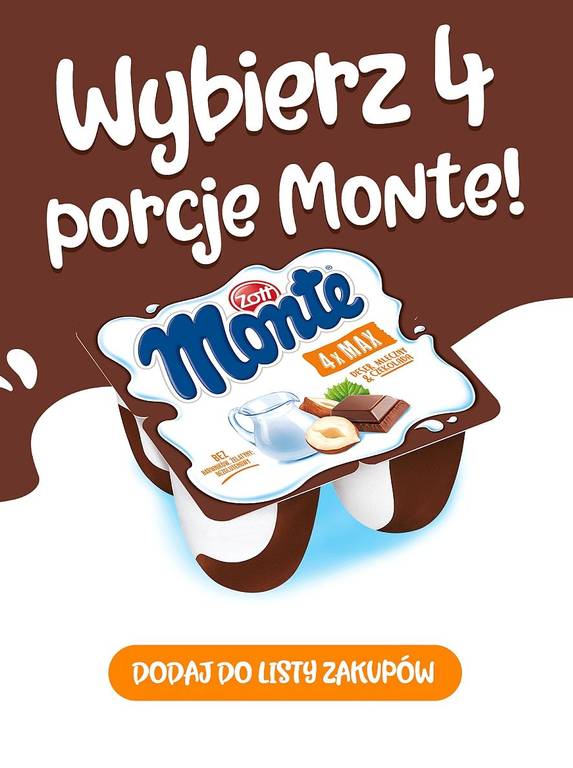Wybierz 4 porcje Monte!